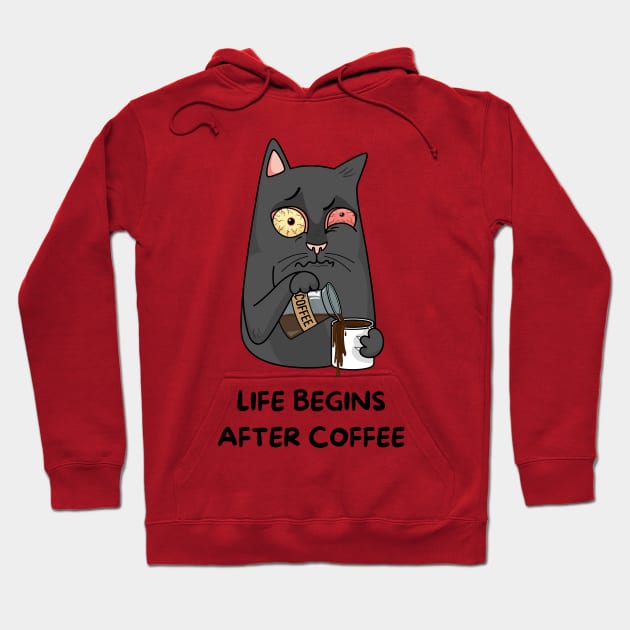 Life begins After Coffee Hoodie by Digital-Zoo